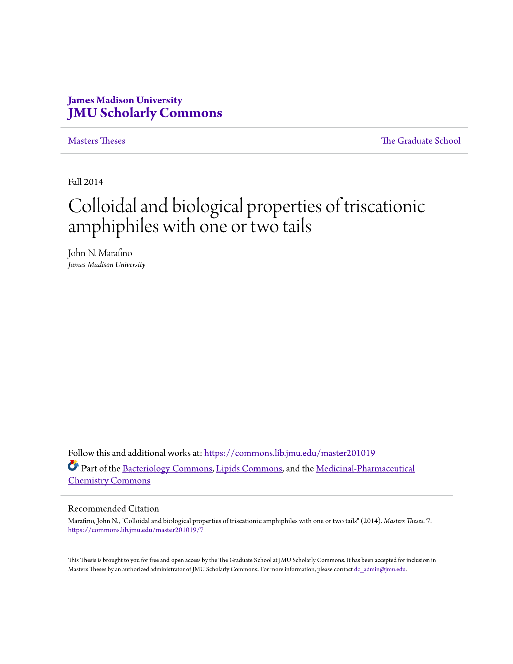 Colloidal and Biological Properties of Triscationic Amphiphiles with One Or Two Tails John N