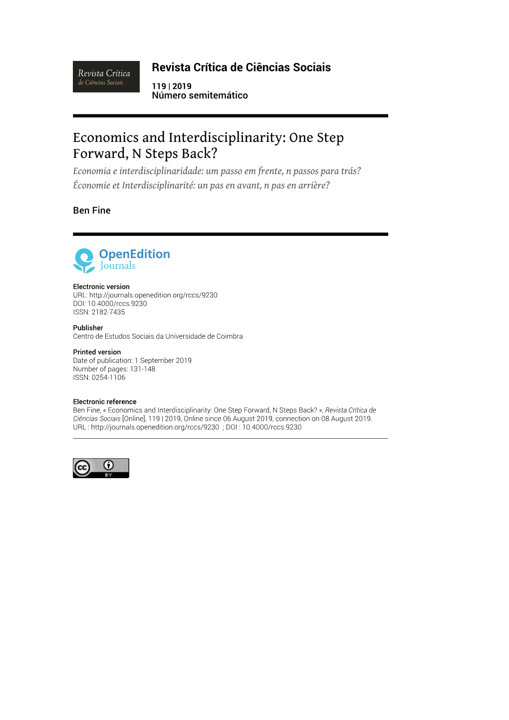 Economics and Interdisciplinarity: One Step Forward, N Steps Back?*