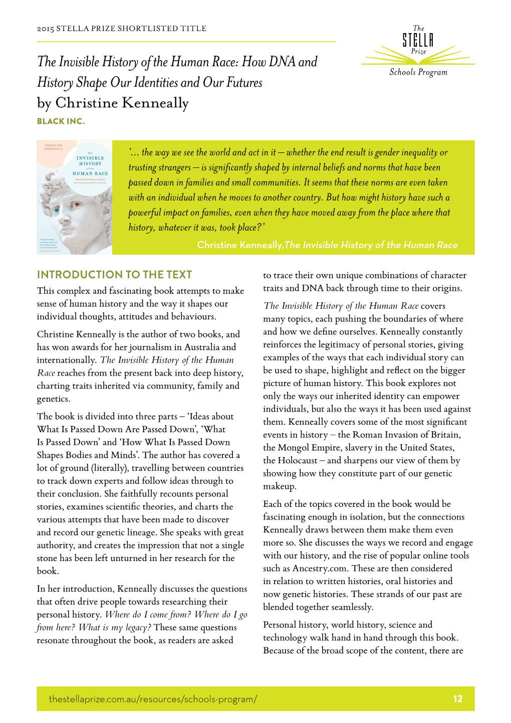 The Invisible History of the Human Race: How DNA and History Shape Our Identities and Our Futures by Christine Kenneally BLACK INC