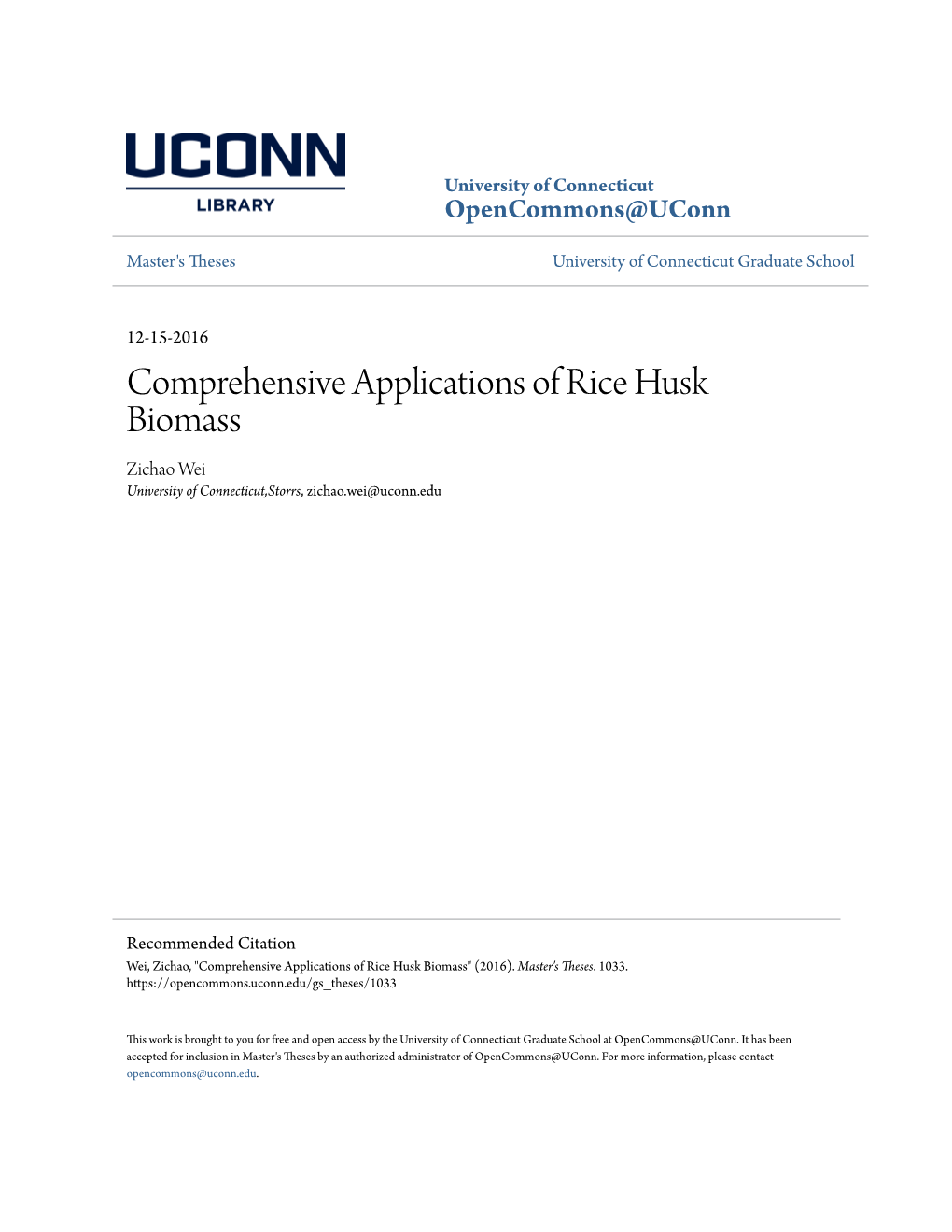 Comprehensive Applications of Rice Husk Biomass Zichao Wei University of Connecticut,Storrs, Zichao.Wei@Uconn.Edu