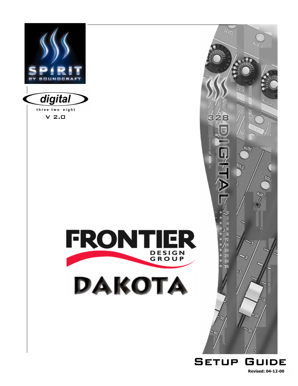 Setup Guide Revised: 04-12-00 Digital 328 V2 and Frontier Design Group Dakota Setup Guide