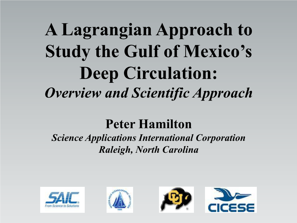 A Lagrangian Approach to Study the Gulf of Mexico's Deep Circulation