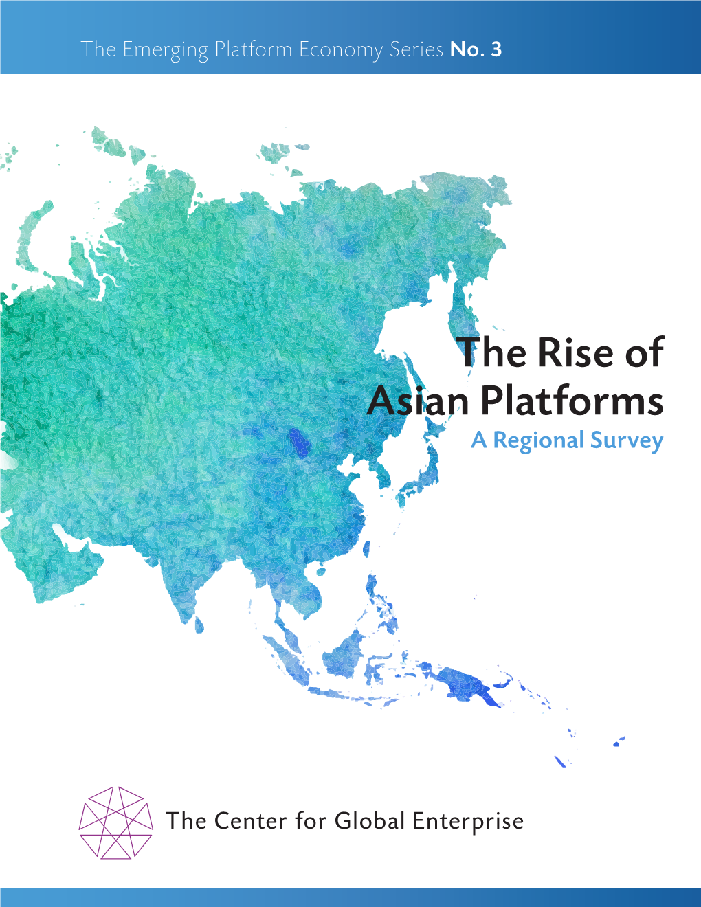 The Rise of Asian Platforms a Regional Survey