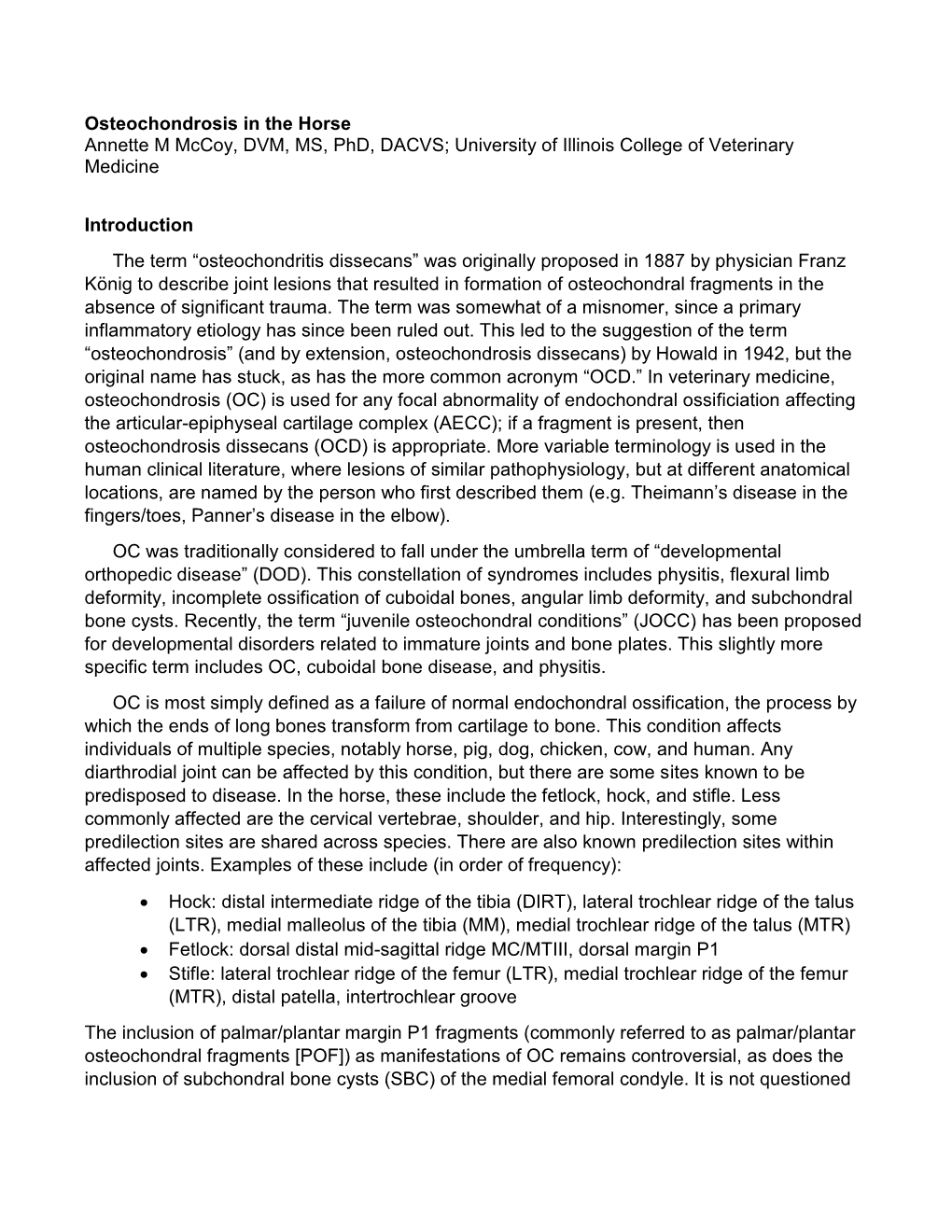 Osteochondrosis in the Horse Annette M Mccoy, DVM, MS, Phd, DACVS; University of Illinois College of Veterinary Medicine