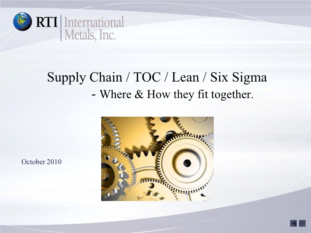 Supply Chain / TOC / Lean / Six Sigma - Where & How They Fit Together