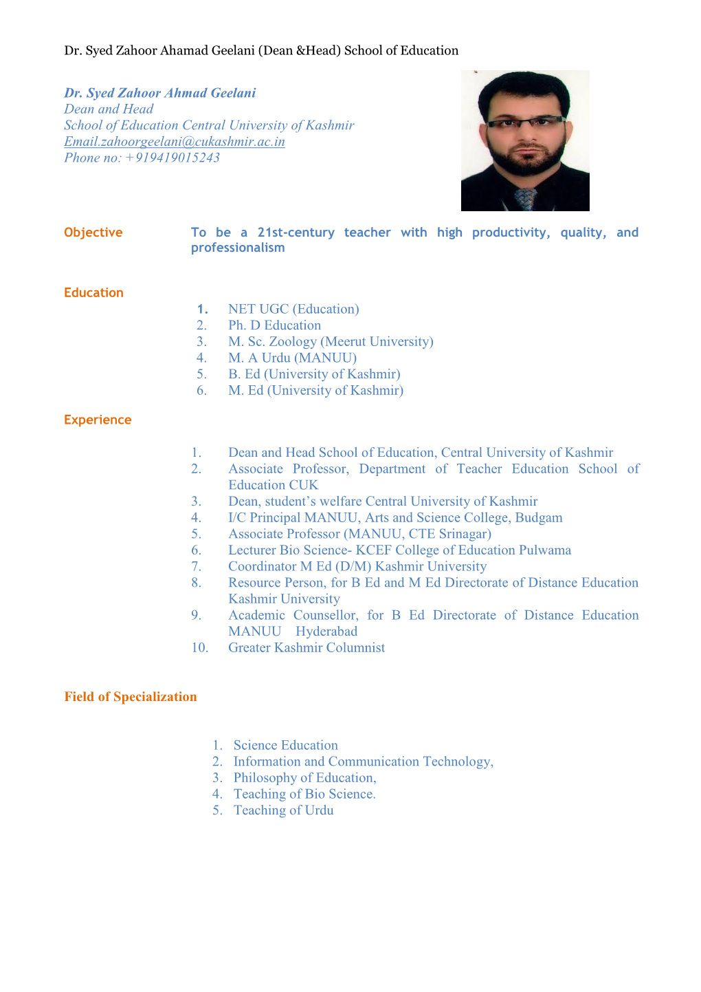 Dr. Syed Zahoor Ahamad Geelani (Dean &Head) School of Education
