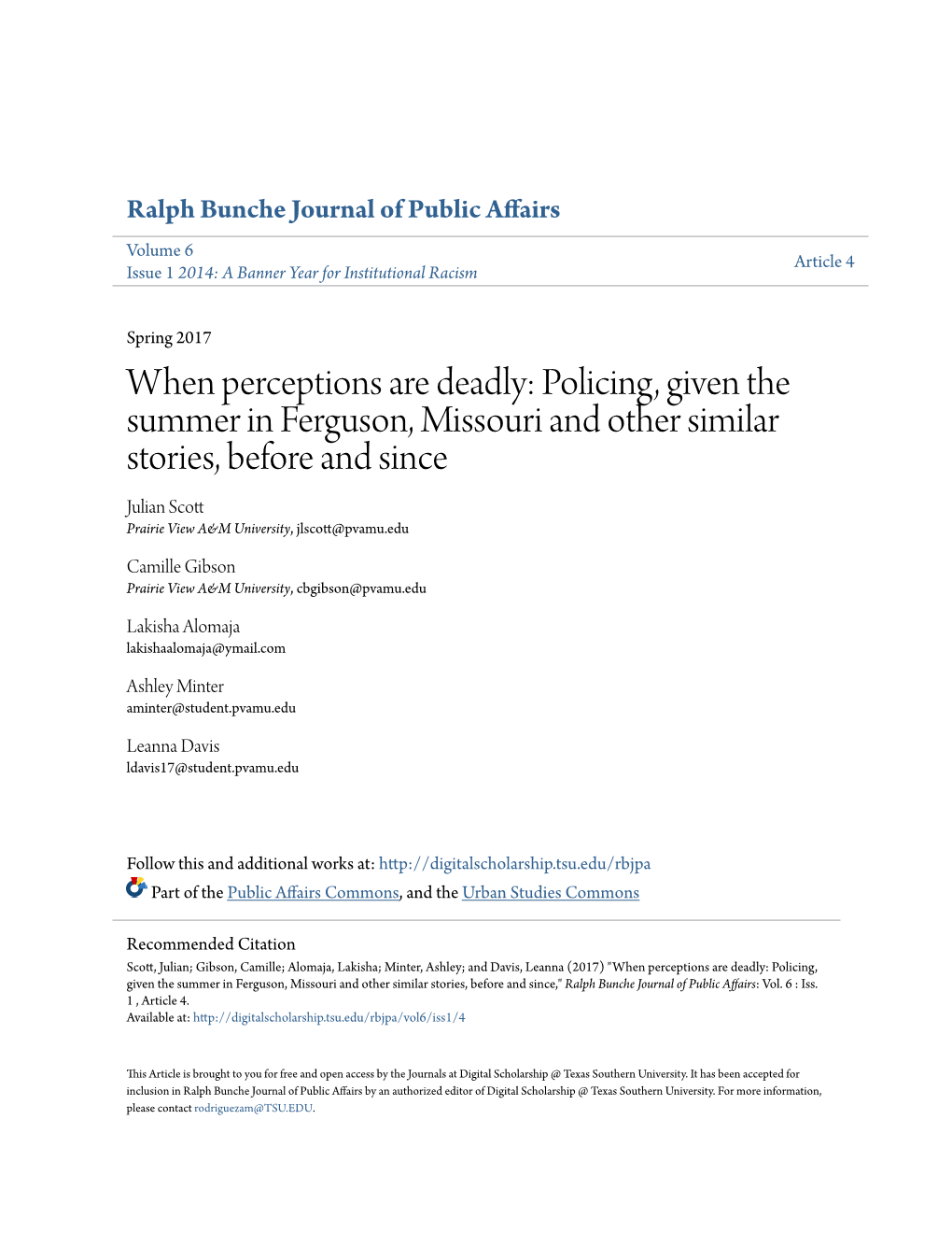 Policing, Given the Summer in Ferguson, Missouri and Other Similar Stories, Before and Since Julian Scott Prairie View A&M University, Jlscott@Pvamu.Edu