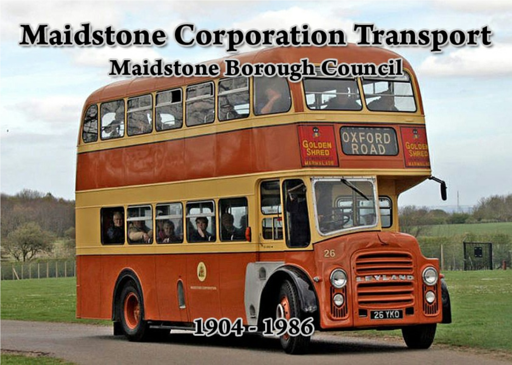 Maidstone Corporation Transport 1904-1986 Contents