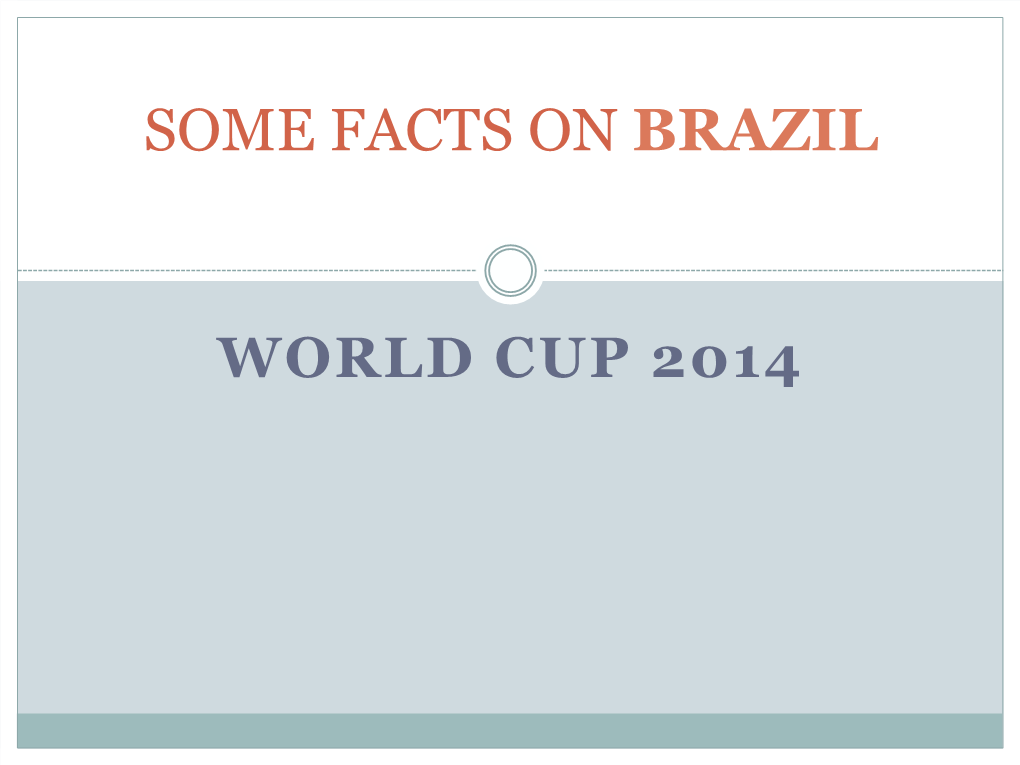 Some Facts on Brazil