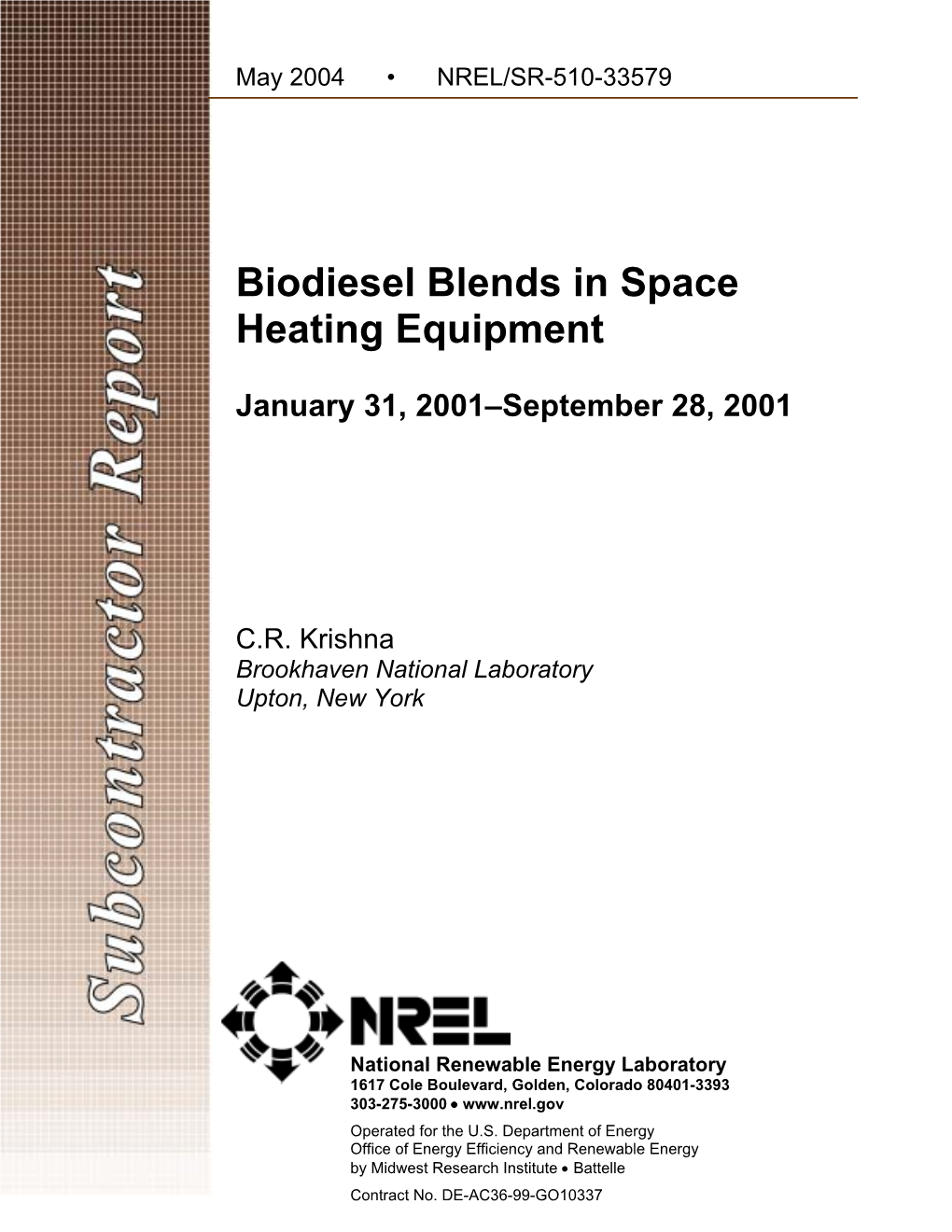 Biodiesel Blends in Space Heating Equipment: January 31, 2001