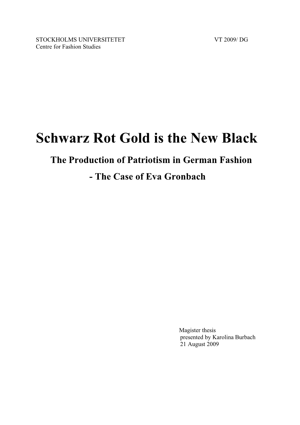 Schwarz Rot Gold Is the New Black