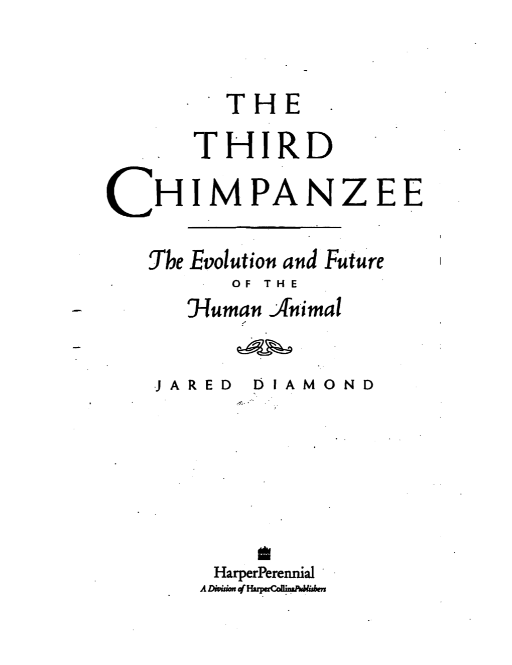 The Third Chimpanzee CH 17 by J. Diamond