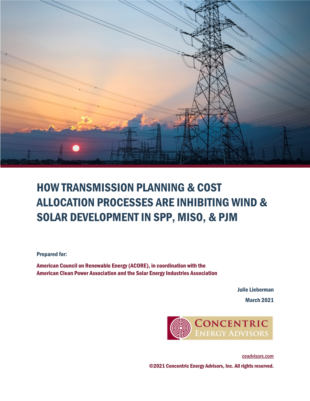 How Transmission Planning & Cost Allocation Processes Are Inhibiting Wind & Solar Development in Spp, Miso, &