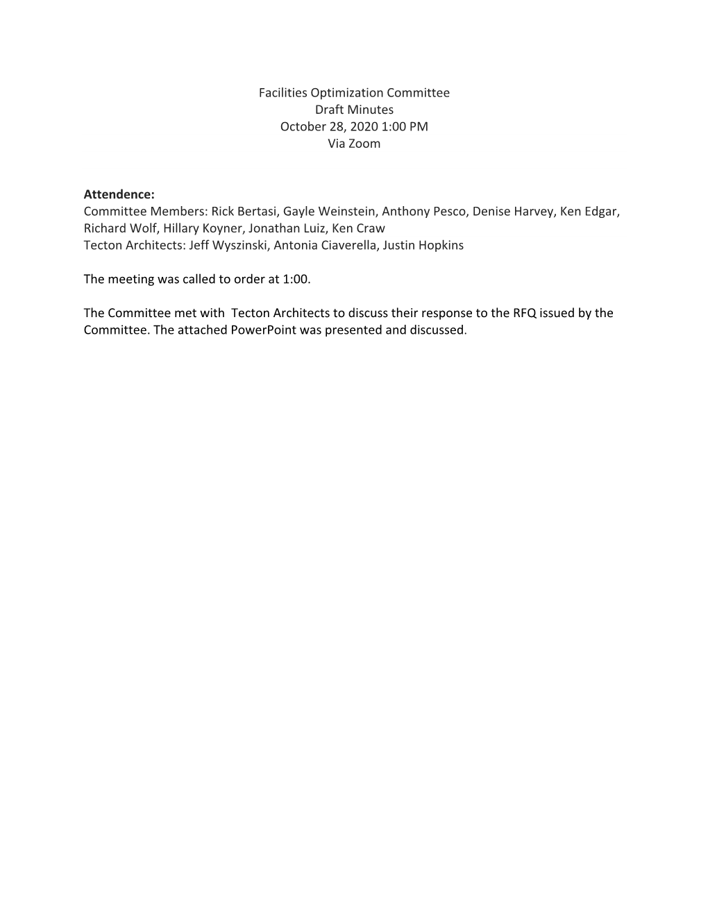 Facilities Optimization Committee Draft Minutes October 28, 2020 1:00 PM Via Zoom
