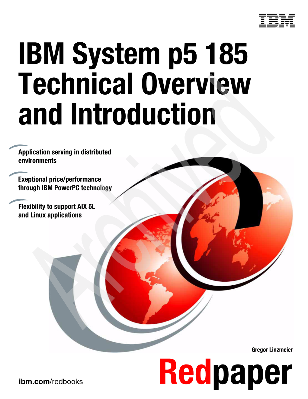 IBM System P5 185 Technical Overview and Introduction