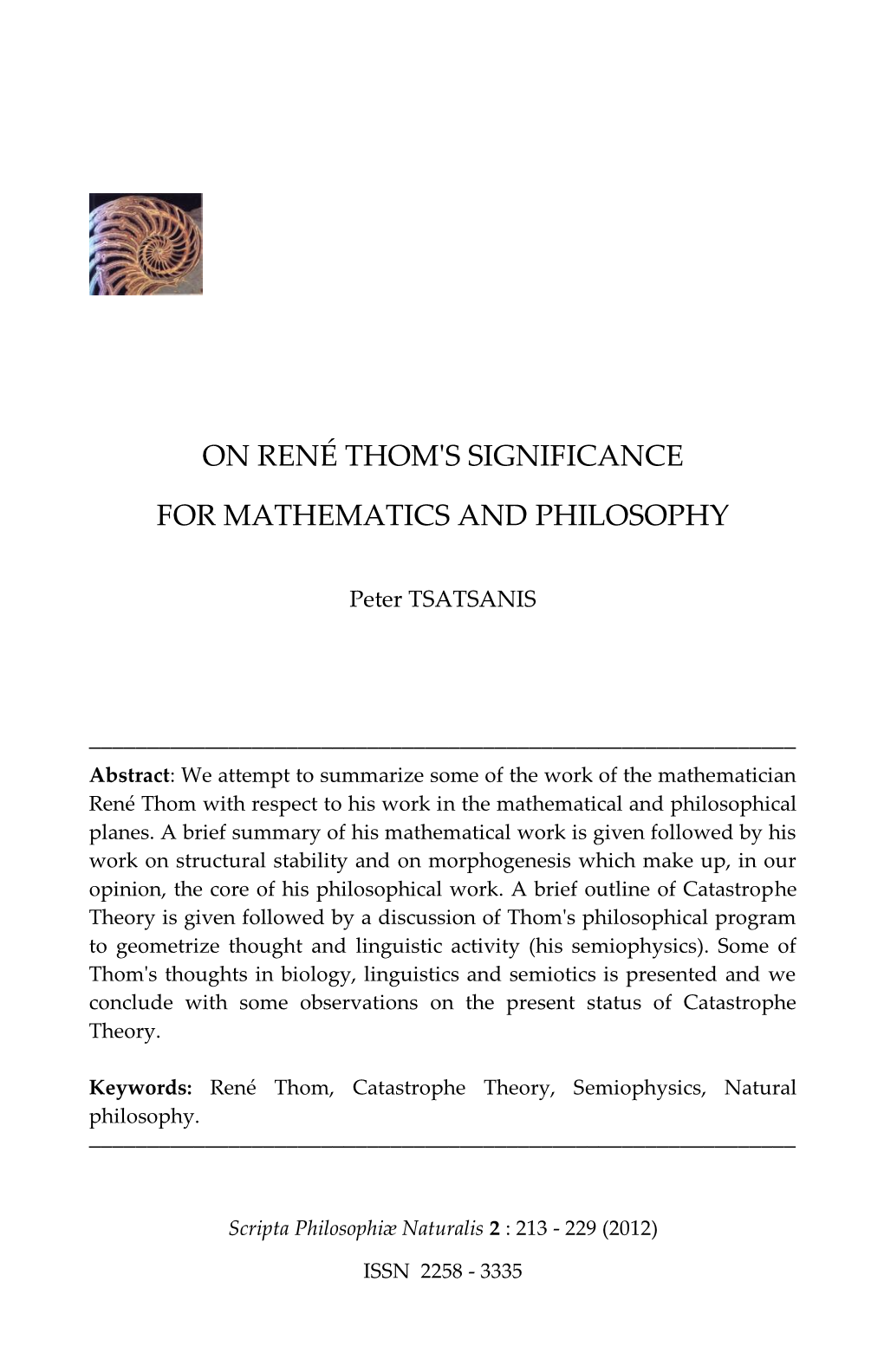 On René Thom's Significance for Mathematics And