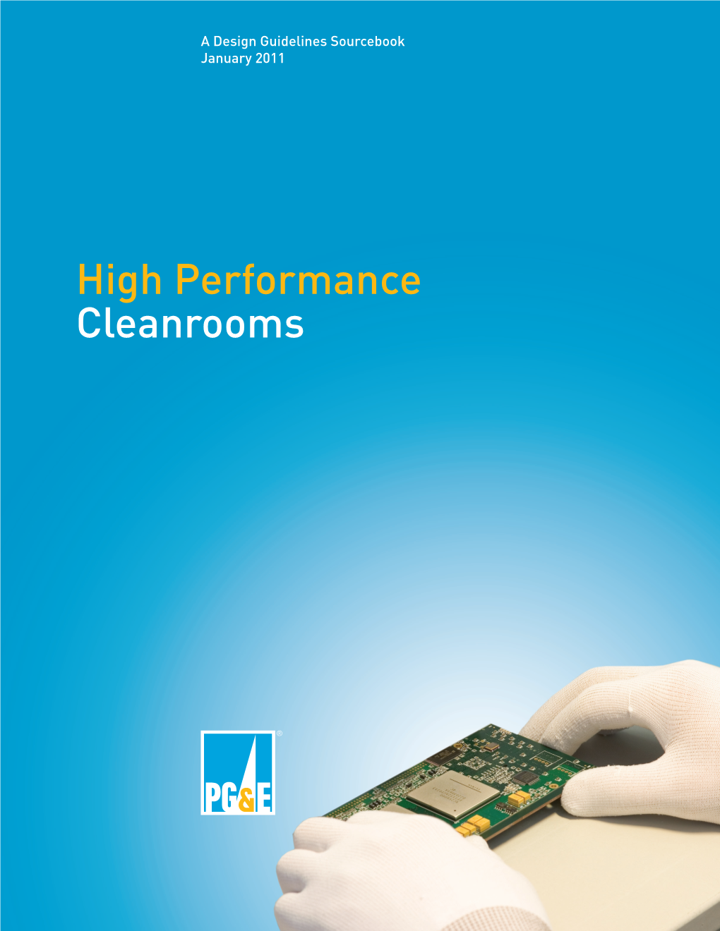 High Performance Cleanrooms