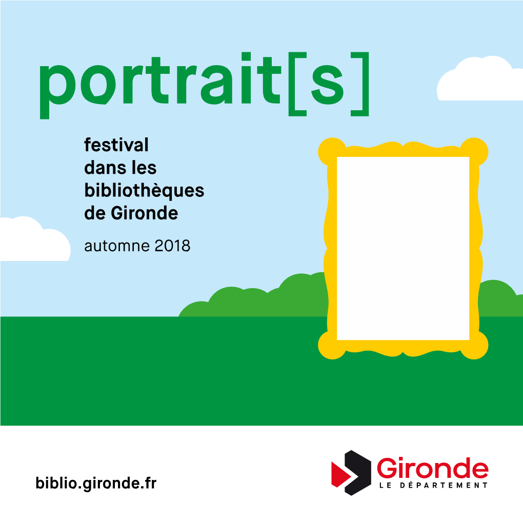 Portrait[S] Festival Dans Les Bibliothèques De Gironde Automne 2018