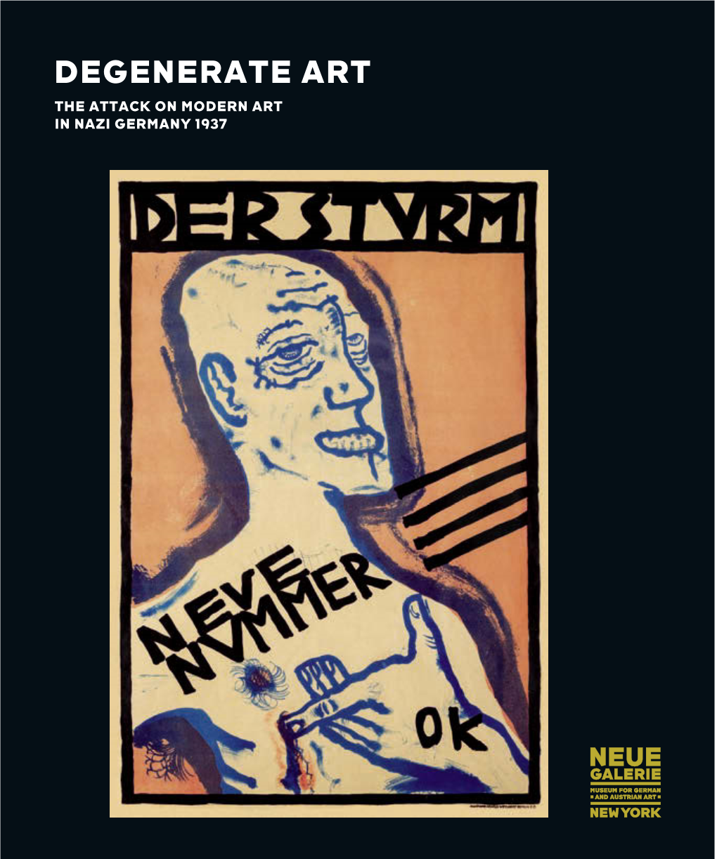 DEGENERATE ART DEGENERATE ART MODERN on ATTACK the 1937 GERMANY NAZI in Peters Olaf by Edited and Price, Renée by Foreword Lauder, S