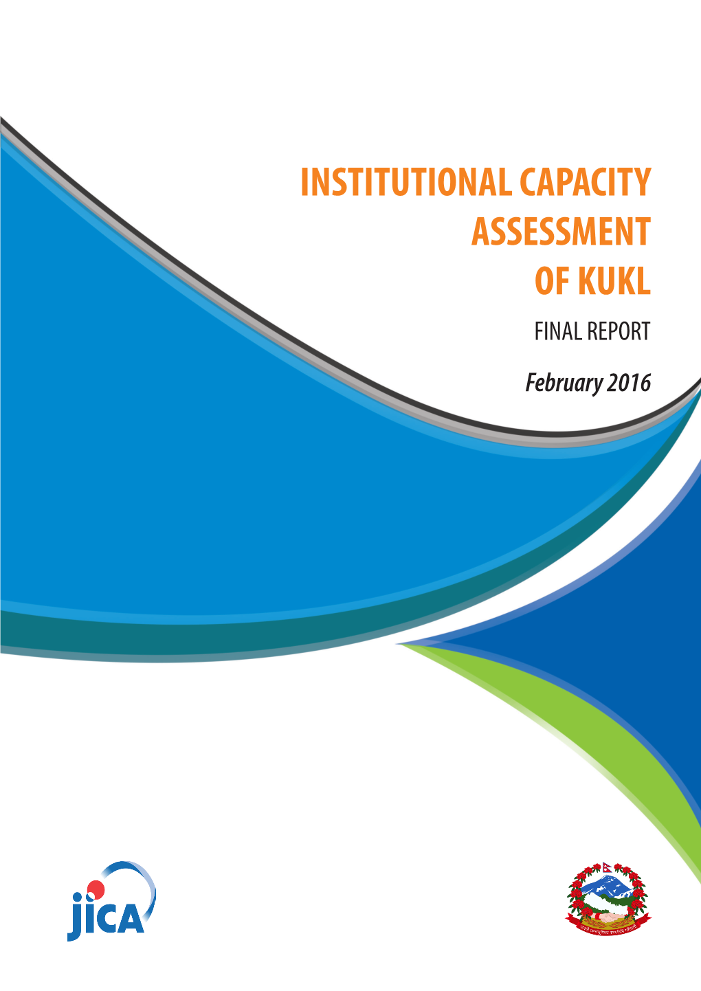 INSTITUTIONAL CAPACITY ASSESSMENT of KUKL FINAL REPORT February 2016