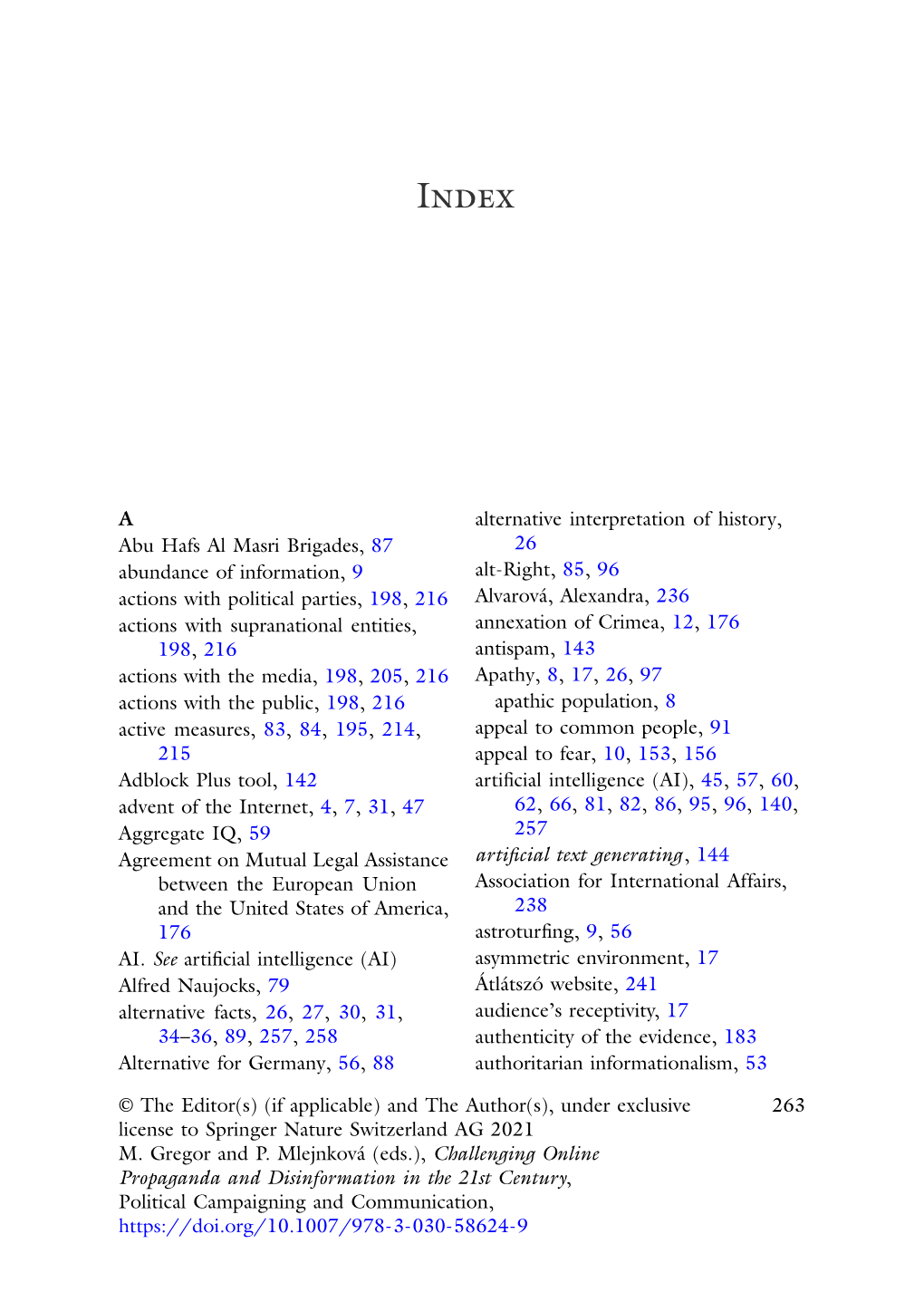 A Abu Hafs Al Masri Brigades, 87 Abundance of Information, 9 Actions with Political Parties, 198, 216 Actions with Supranational