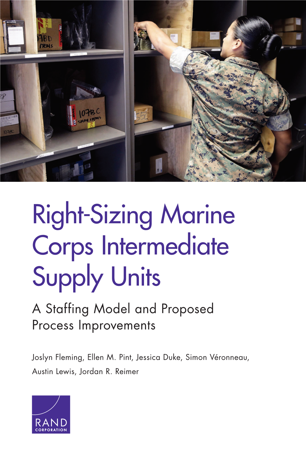 Right-Sizing Marine Corps Intermediate Supply Units a Staffing Model and Proposed Process Improvements