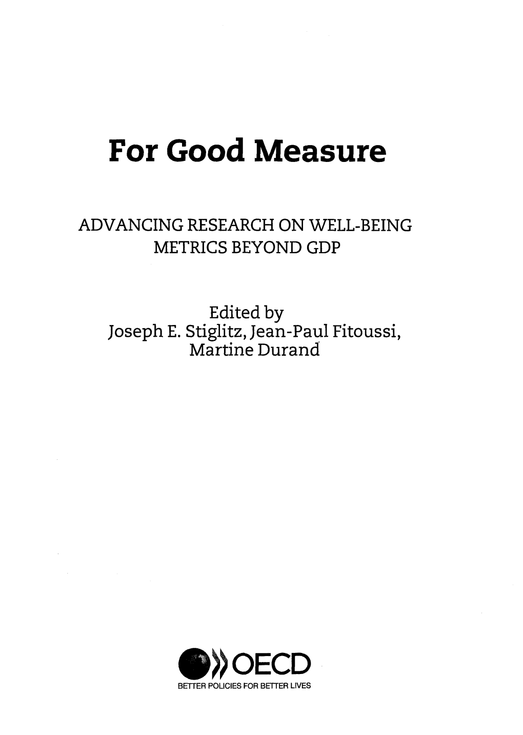 For Good Measure ADVANCING RESEARCH on WELL-BEING