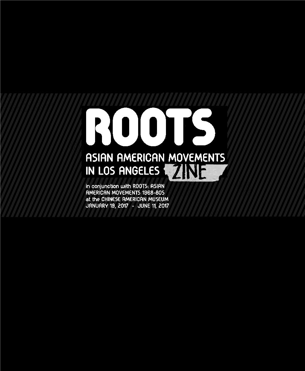Roots: Asian American Movements in Los Angeles 1968-80S Ryan Lee Wong
