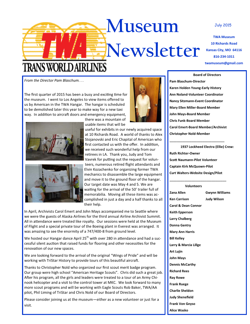 July 2015 TWA Museum 10 Richards Road Kansas City, MO 64116 Newsletter 816-234-1011 Twamuseum@Gmail.Com