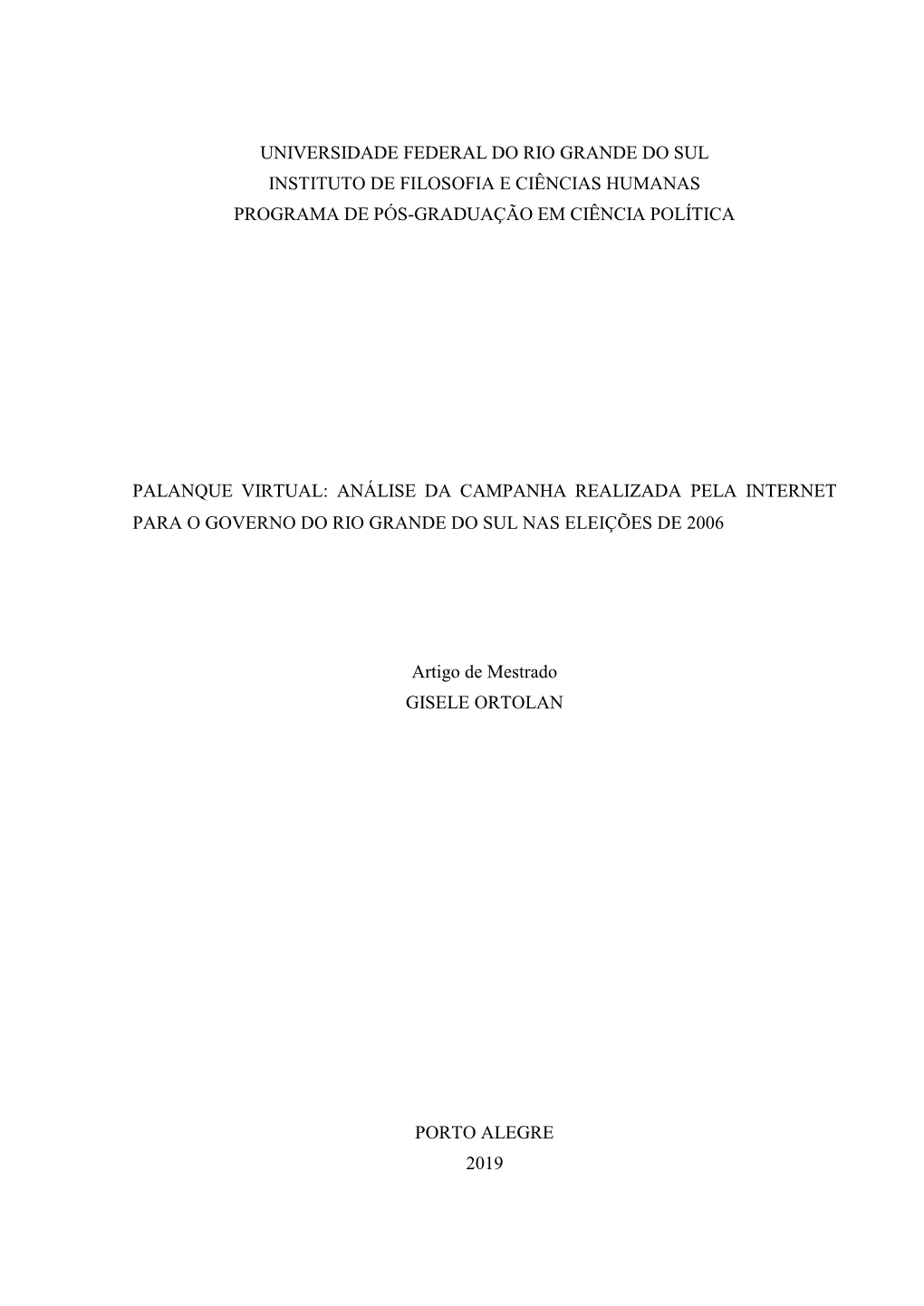 Universidade Federal Do Rio Grande Do Sul Instituto De Filosofia E Ciências Humanas Programa De Pós-Graduação Em Ciência Política