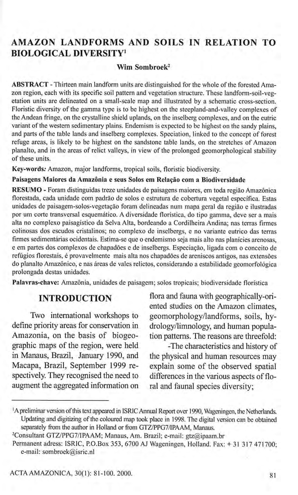 Amazon Landforms and Soils in Relation to Biological Diversity1