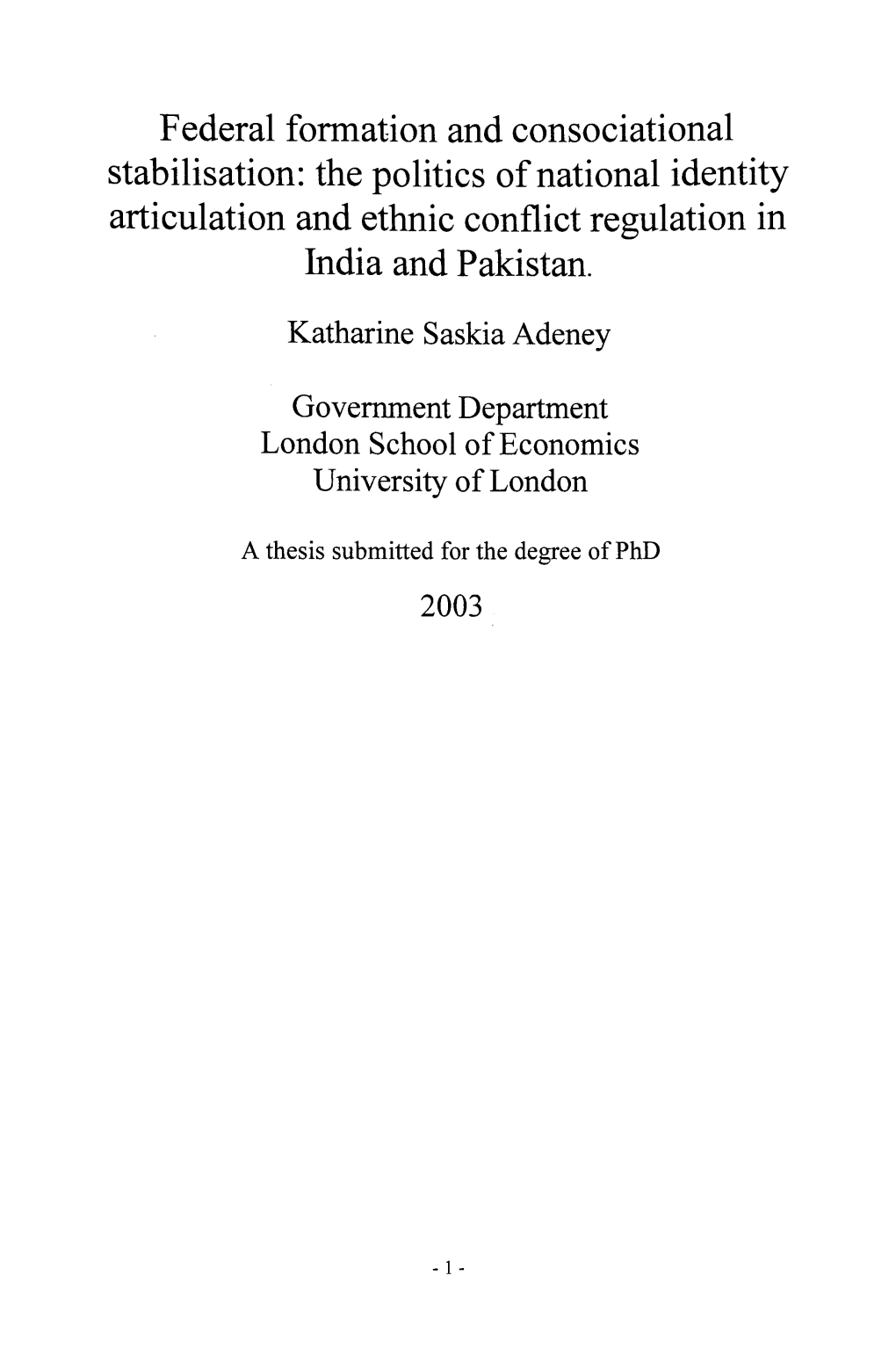 Federal Formation and Consociational Stabilisation: the Politics of National Identity Articulation and Ethnic Conflict Regulation in India and Pakistan