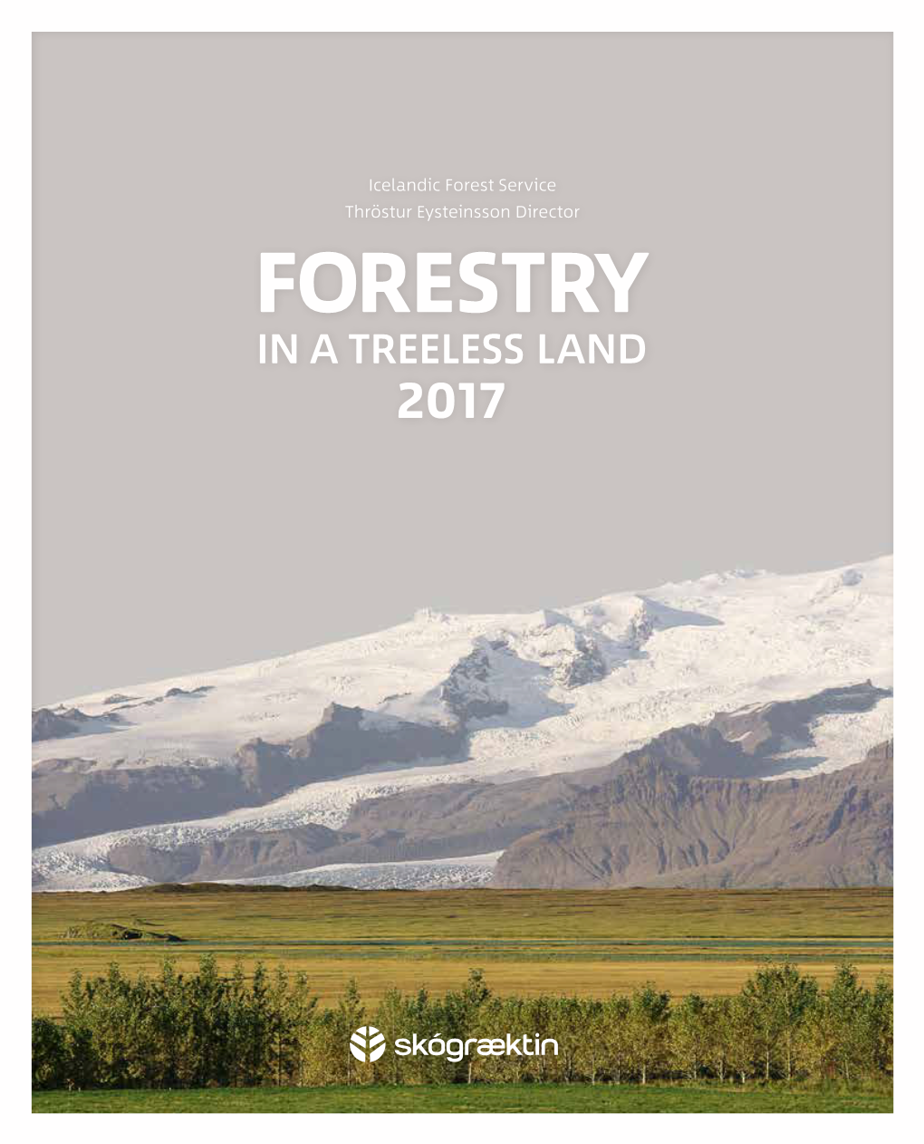 Forestry in a Treeless Land 2017