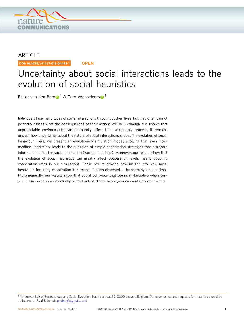 Uncertainty About Social Interactions Leads to the Evolution of Social Heuristics
