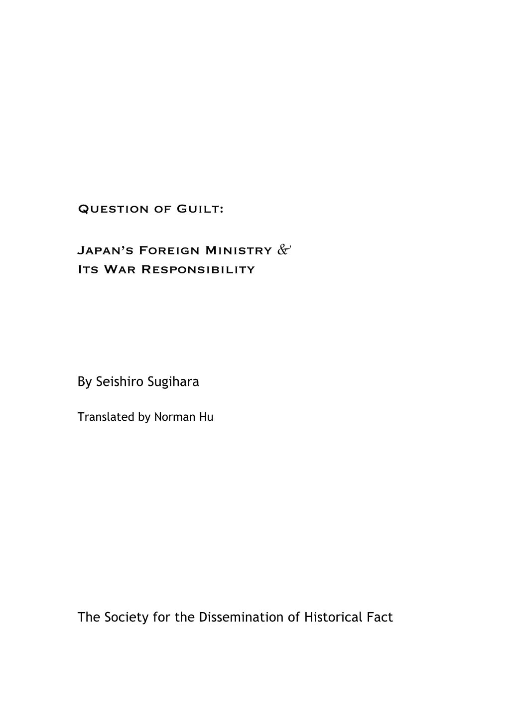 Question of Guilt: Japan's Foreign Ministry & Its War Responsibility