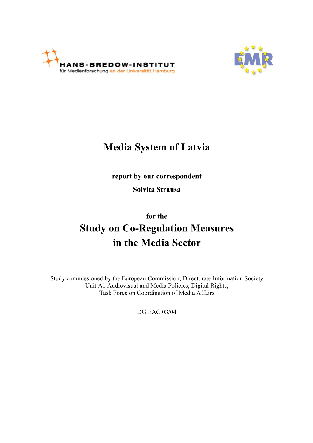 Media System of Latvia Study on Co-Regulation Measures in The