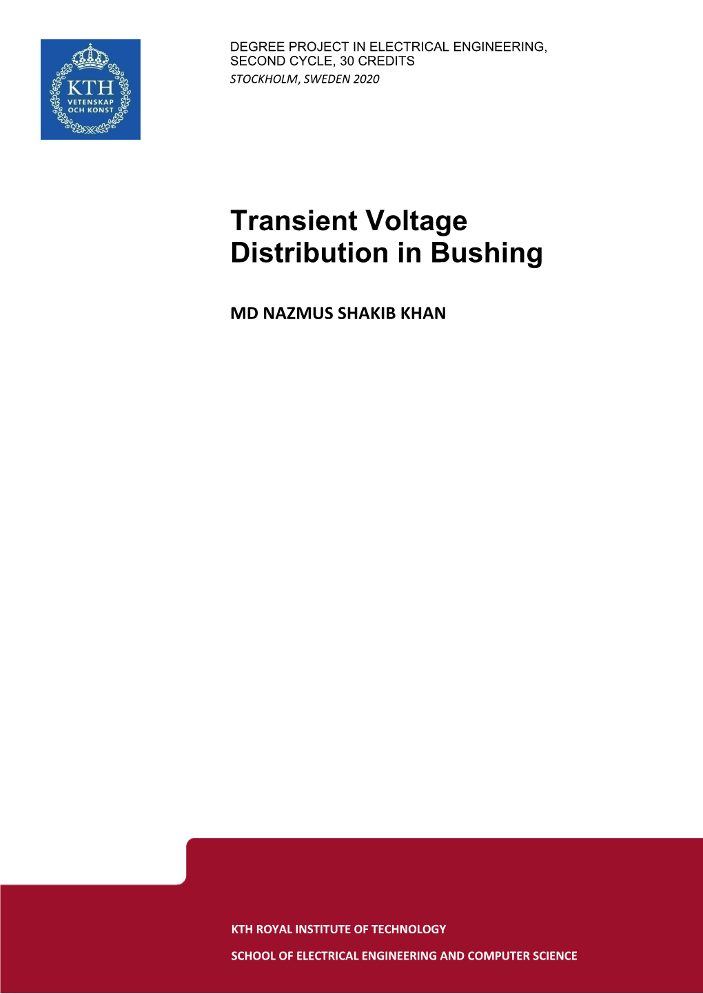 Transient Voltage Distribution in Bushing