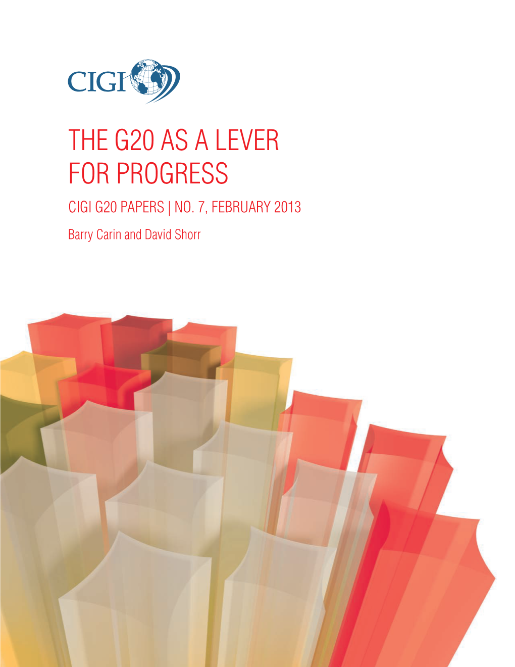 The G20 As a Lever for Progress CIGI G20 Papers | No