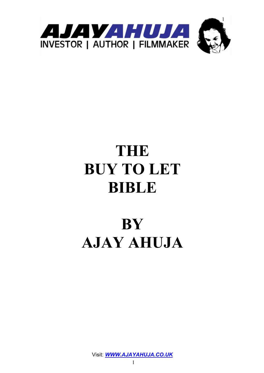 The Buy to Let Bible by Ajay Ahuja