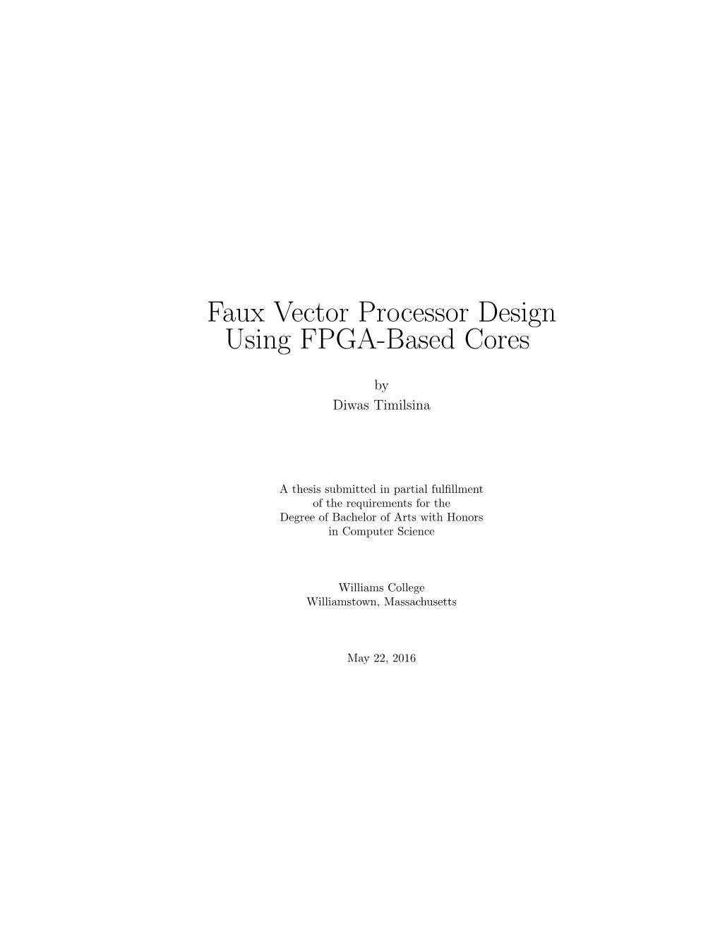 Faux Vector Processor Design Using FPGA-Based Cores