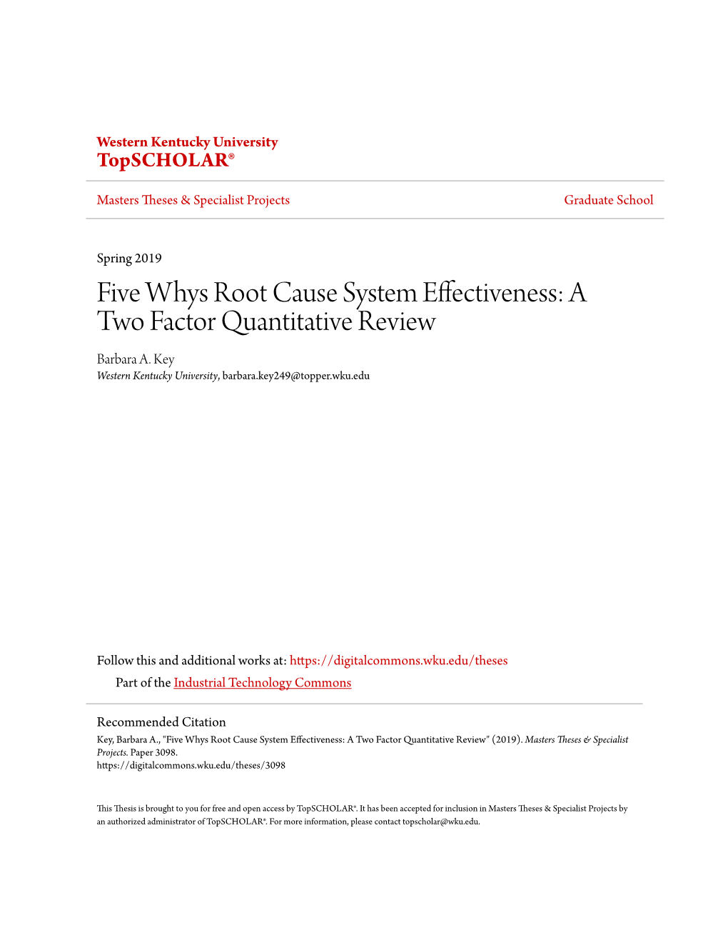 Five Whys Root Cause System Effectiveness: a Two Factor Quantitative Review Barbara A