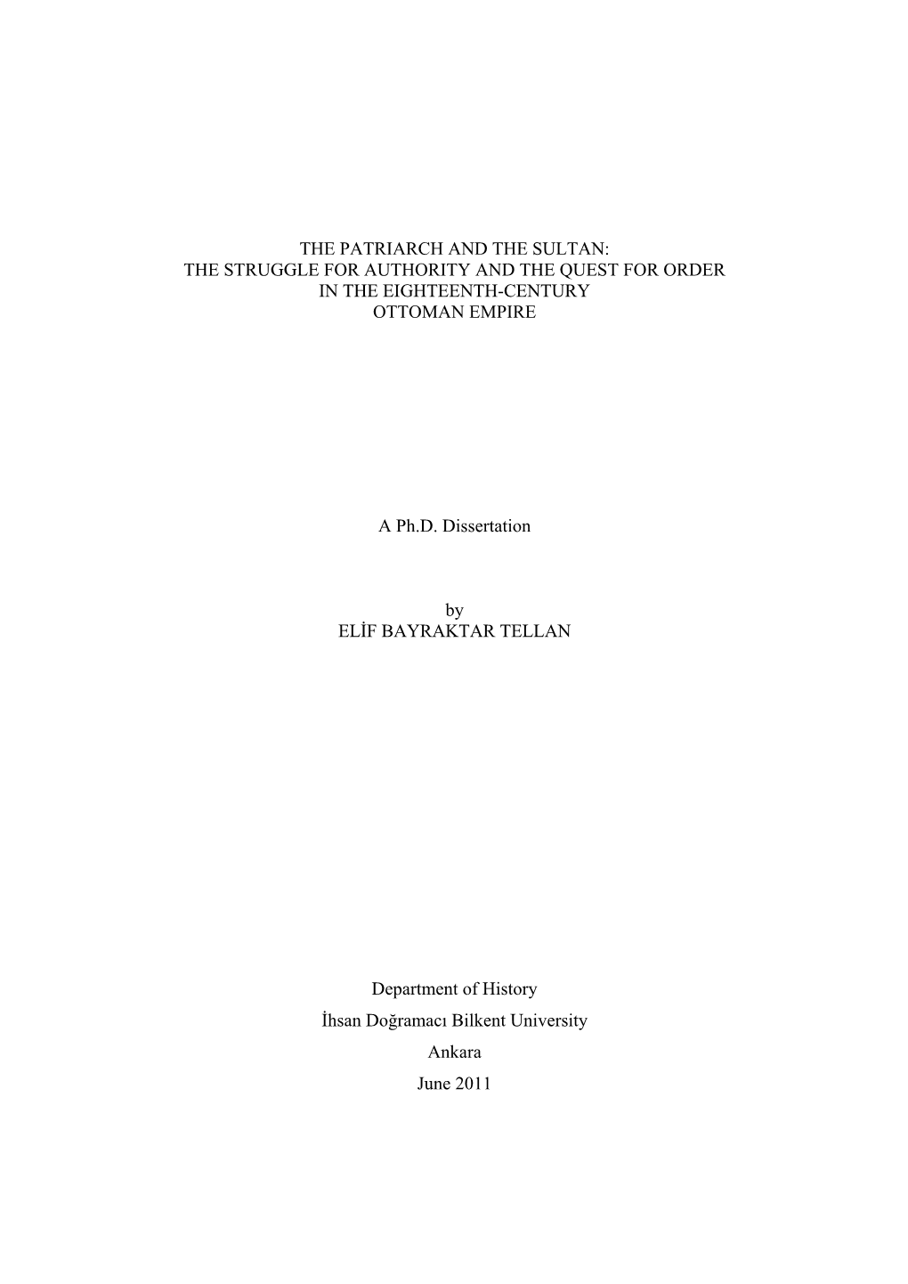 The Patriarch and the Sultan: the Struggle for Authority and the Quest for Order in the Eighteenth-Century Ottoman Empire