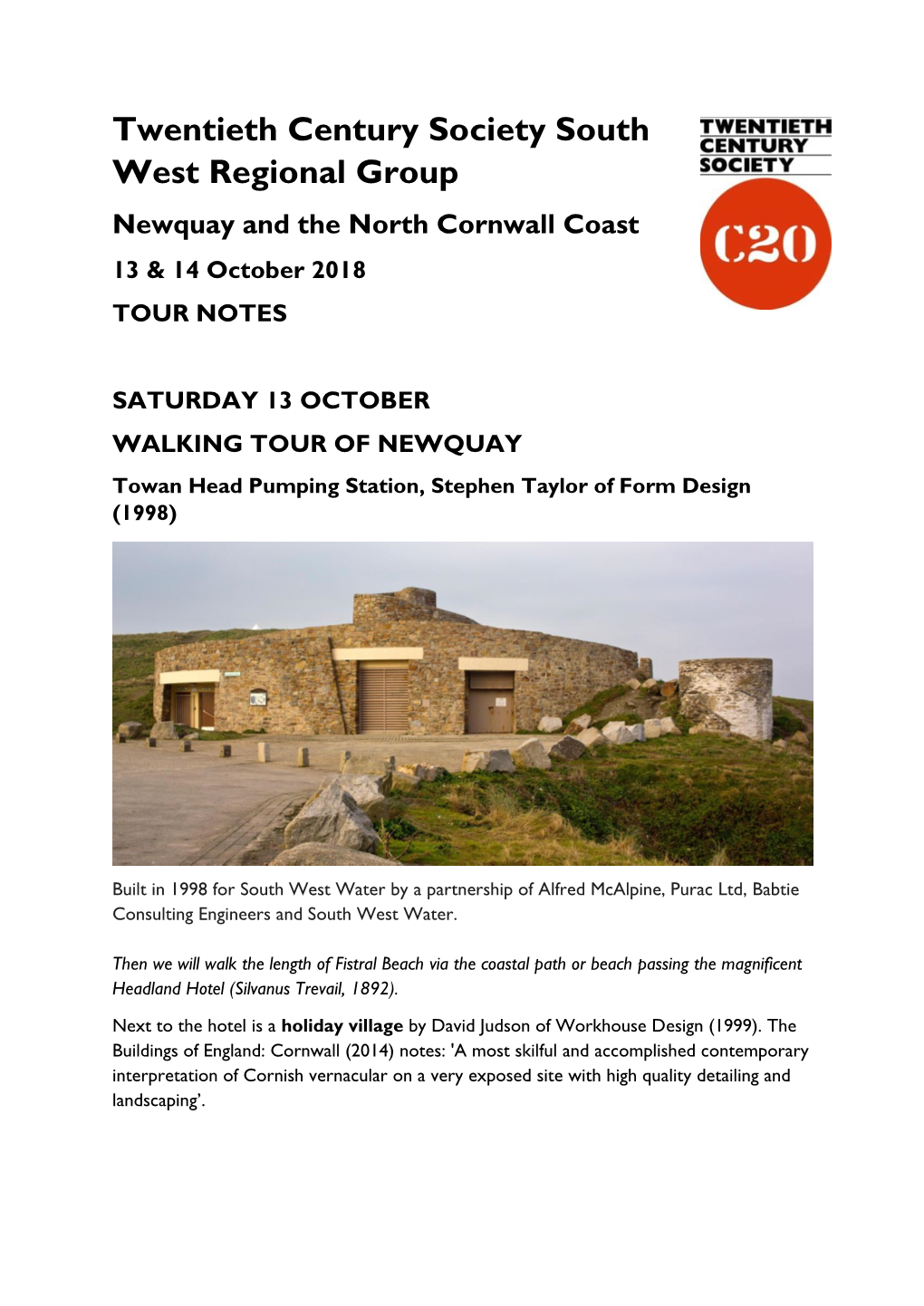 Twentieth Century Society South West Regional Group Newquay and the North Cornwall Coast 13 & 14 October 2018 TOUR NOTES