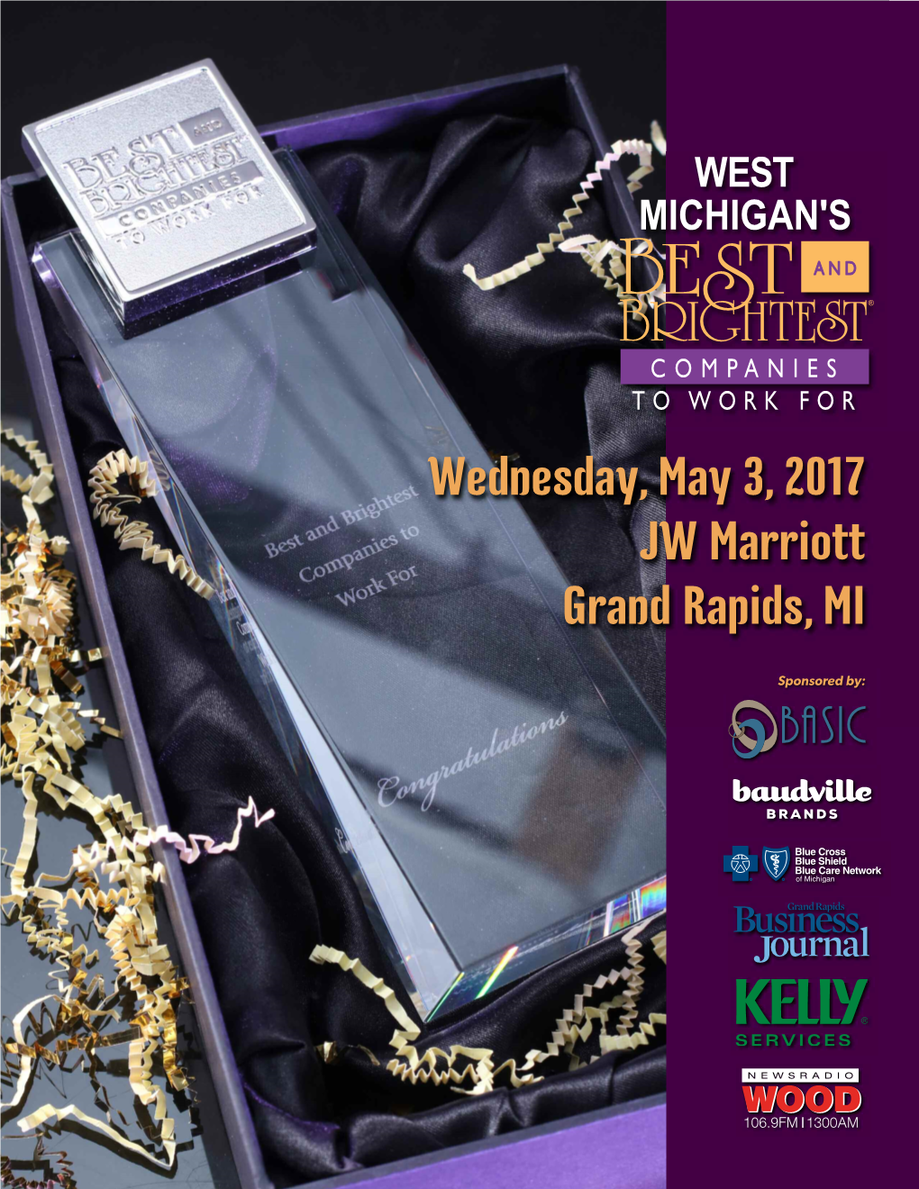 Wednesday, May 3, 2017 JW Marriott Grand Rapids, MI