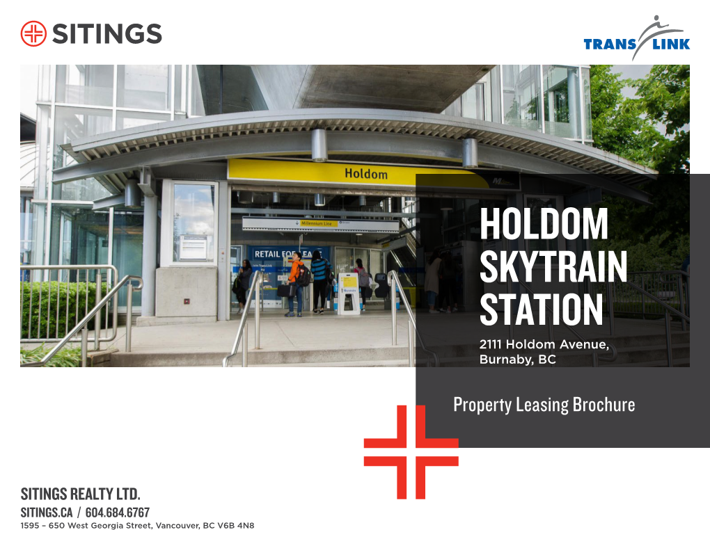 HOLDOM SKYTRAIN STATION 2111 Holdom Avenue, Burnaby, BC