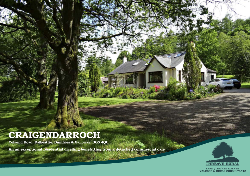 CRAIGENDARROCH Colvend Road, Dalbeattie, Dumfries & Galloway, DG5 4QU an an Exceptional Residential Dwelling Benefitting from a Detached Commercial Café Location Plan