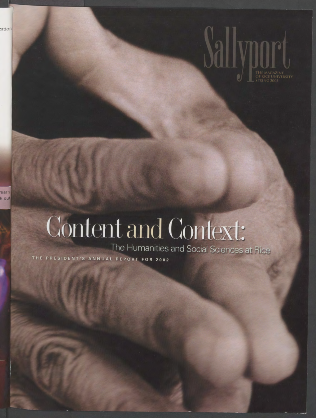 Content and Context: the Humanities and Social Sciences at Rice the PRESIDENT's ANNUAL REPORT for 2002