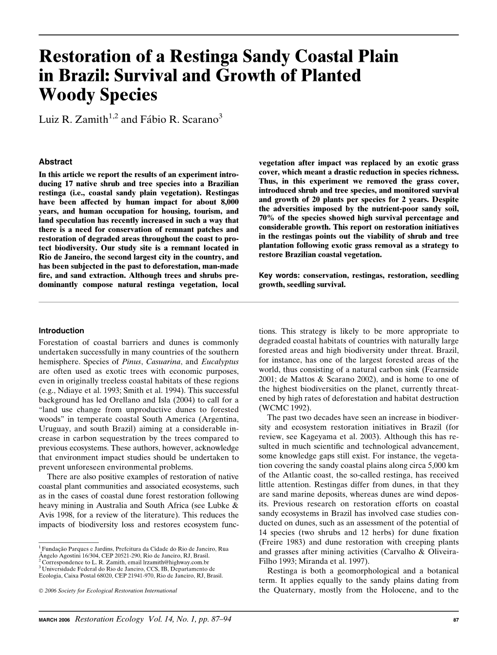 Restoration of a Restinga Sandy Coastal Plain in Brazil: Survival and Growth of Planted Woody Species Luiz R