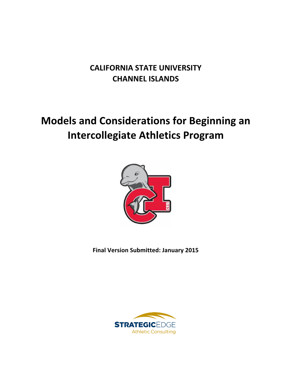 Models and Considerations for Beginning an Intercollegiate Athletics Program