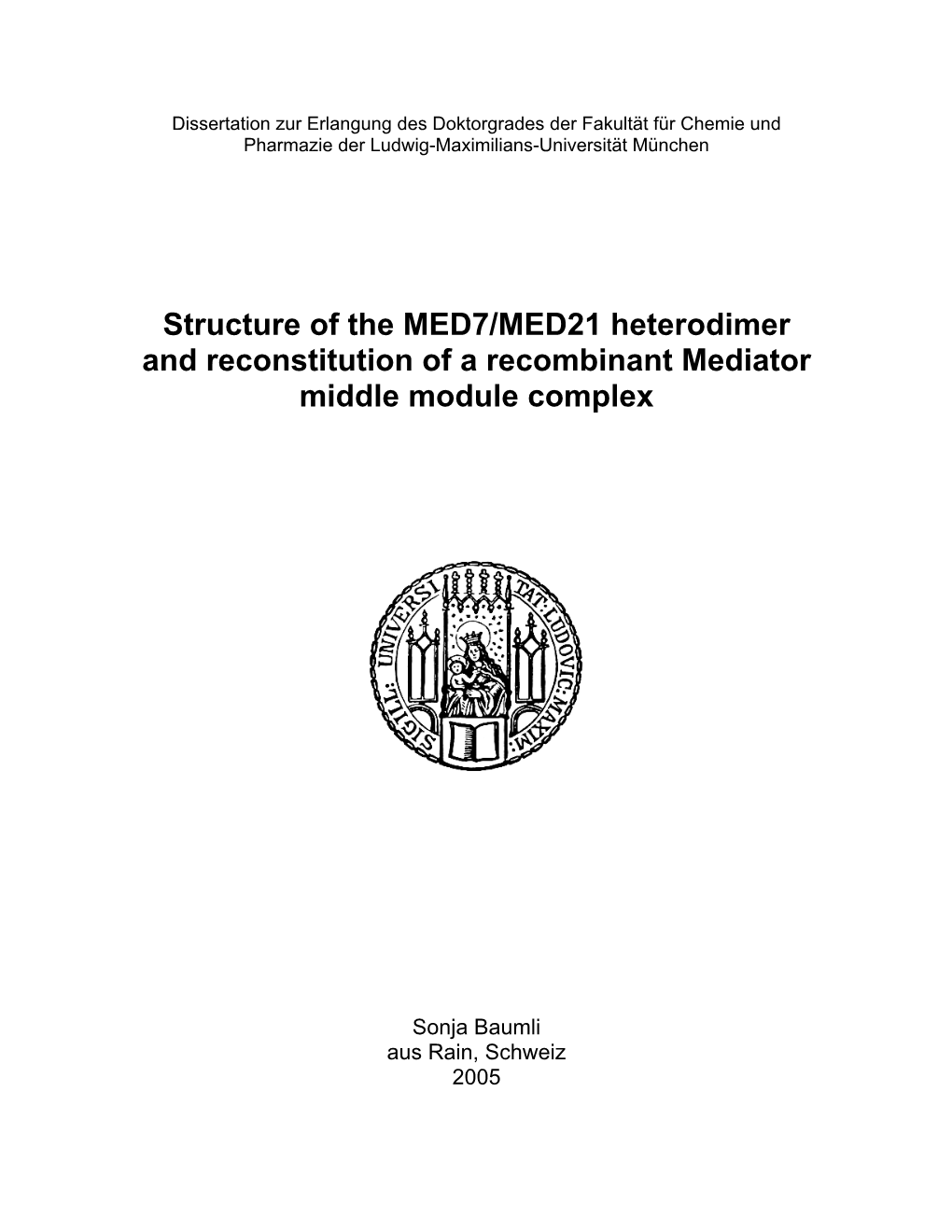 Structure of the MED7/MED21 Heterodimer and Reconstitution of a Recombinant Mediator Middle Module Complex